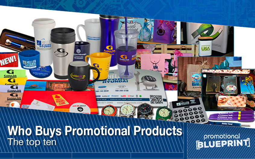 Who Buys Promotional Products – The Top Ten