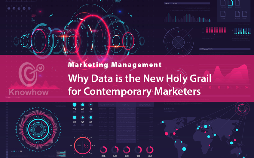 Why Data is the New Holy Grail for Contemporary Marketers