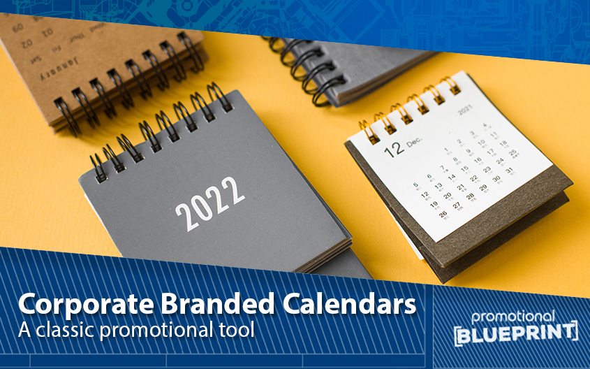Corporate Branded Calendars – A Classic Promotional Tool