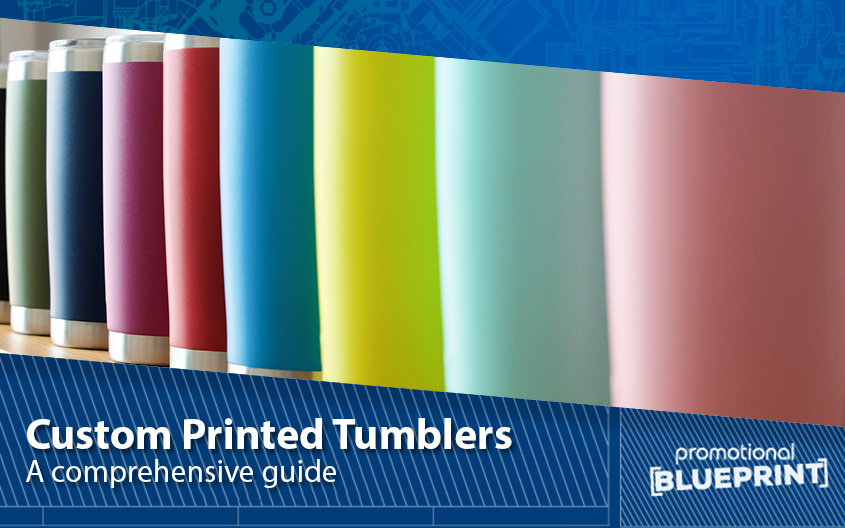 Everything You Need To Know about Custom Printed Tumblers