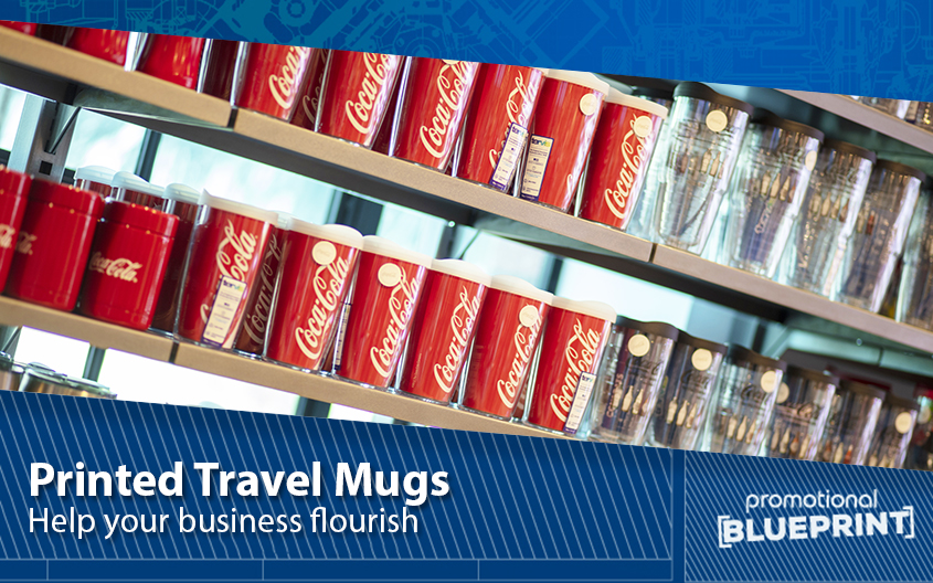 Help Your Business Flourish with Printed Travel Mugs