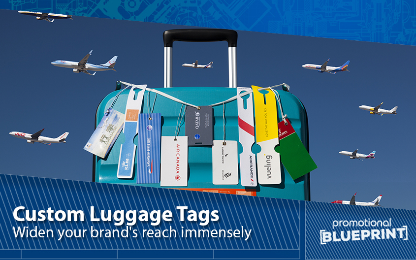 Widen Your Brand’s Reach Immensely with Custom Luggage Tags