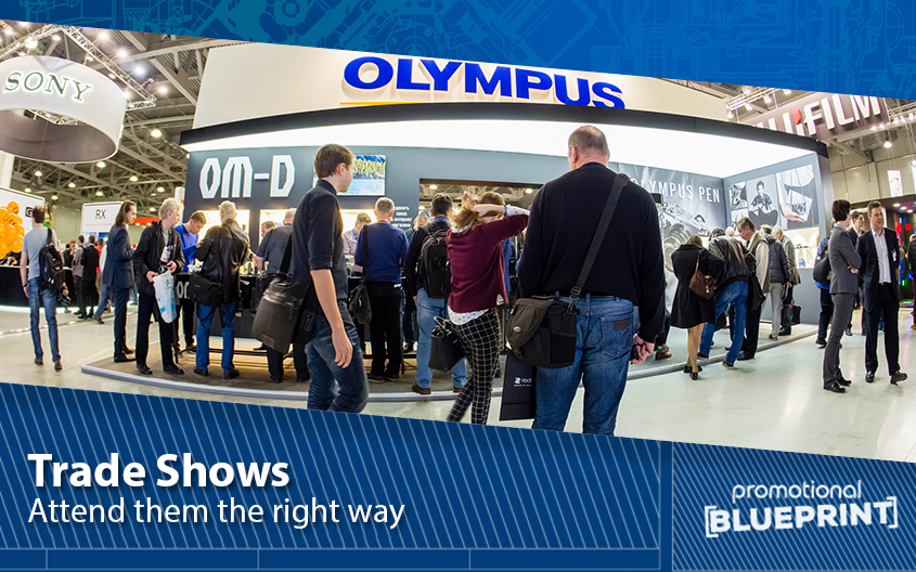 Attending a Trade Show the Right Way: Our Top 11 Tips