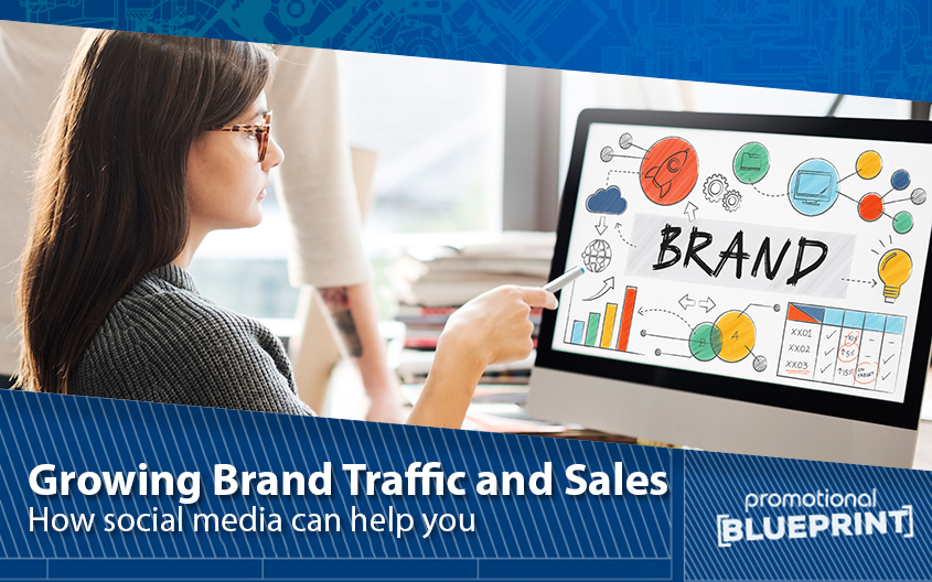 Growing Brand Traffic and Sales: How Social Media Can Help You