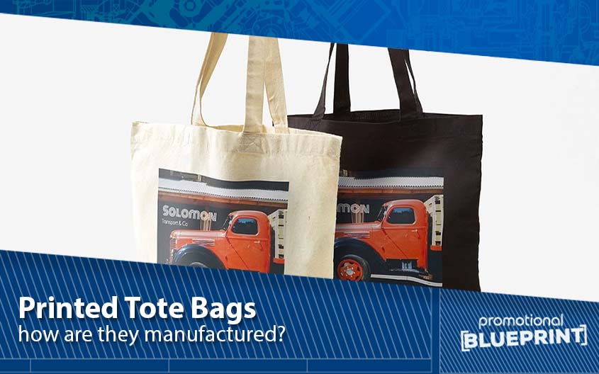 How Are Printed Tote Bags Manufactured?