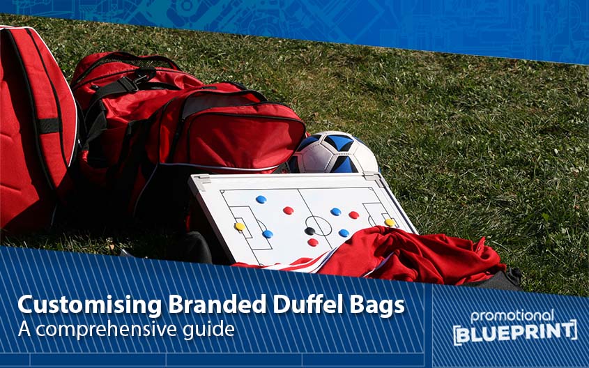 Customising Branded Duffel Bags: A Comprehensive Guide