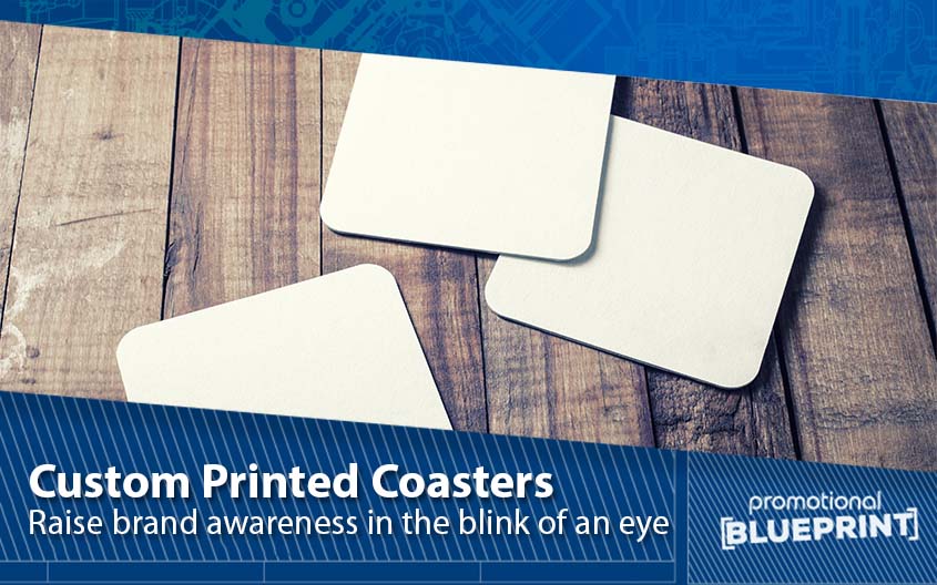 Raise Brand Awareness in the Blink of an Eye with Custom Printed Coasters
