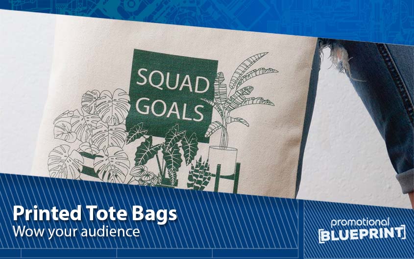 Wow Your Audience With Printed Tote Bags