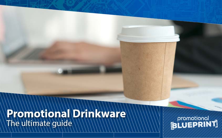 The Ultimate Guide to Promotional Drinkware