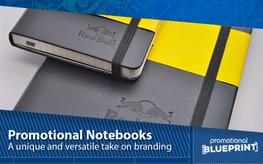Promotional Notebooks - A Unique and Versatile Take on Branding