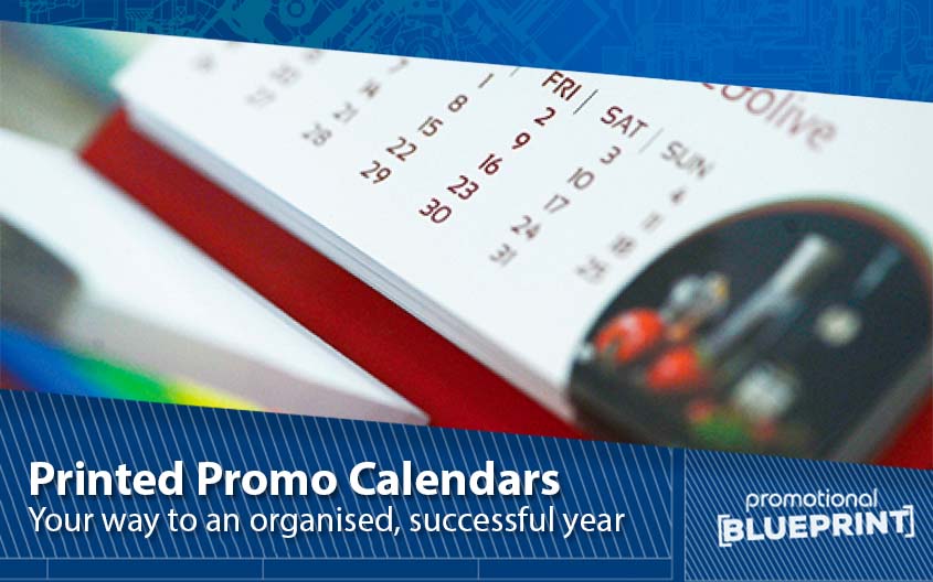 Printed Promo Calendars - Your Way to an Organised and Successful Year