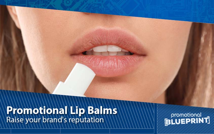 Raise Your Brand's Reputation With Promotional Lip Balms
