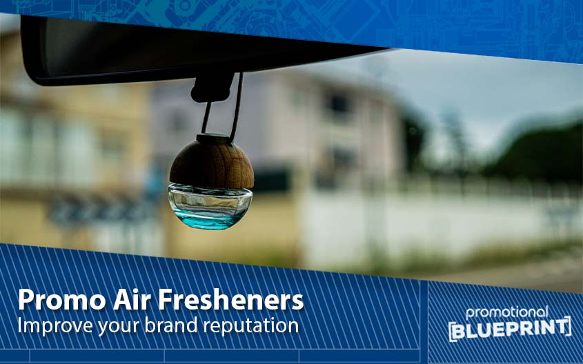 Improve Your Brand Reputation With Promo Air Fresheners
