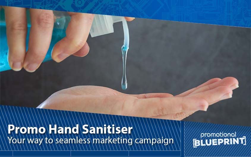 Promo Hand Sanitiser — Your Way to a Seamless Marketing Campaign 
