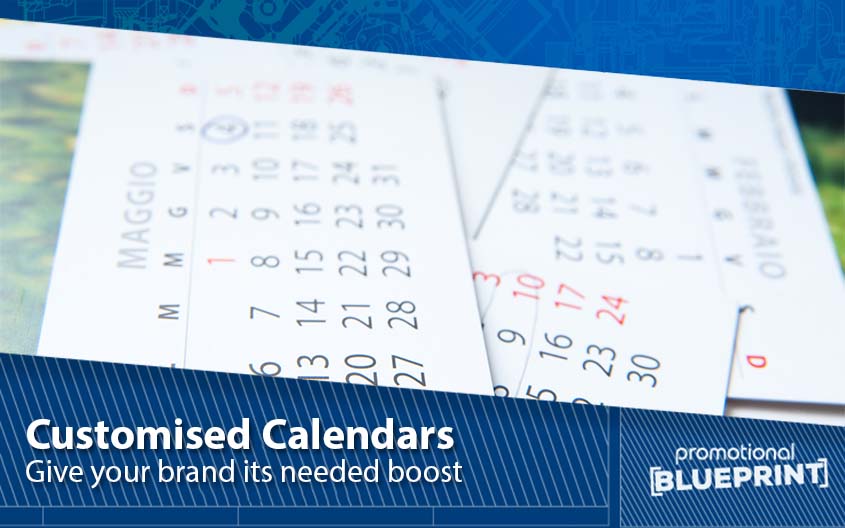 Give Your Brand Its Needed Boost With Customised Calendars