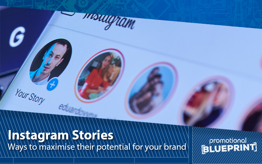 Ways to Maximise the Potential of Instagram Stories for Your Brand