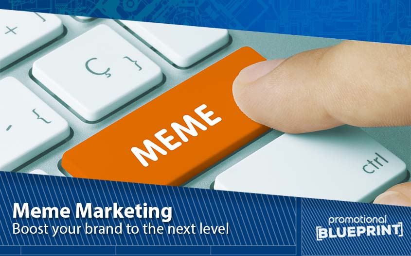 Boost Your Brand to the Next Level With Meme Marketing