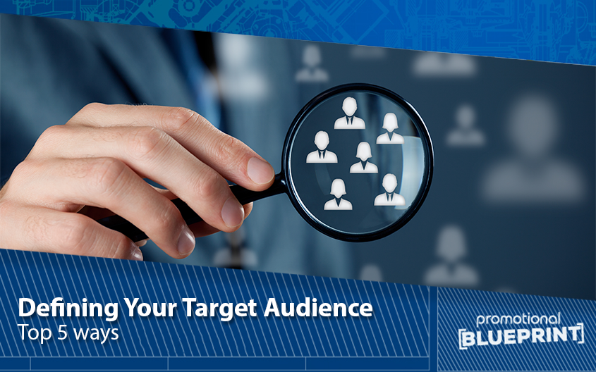 Top 5 Ways to Define Your Target Audience