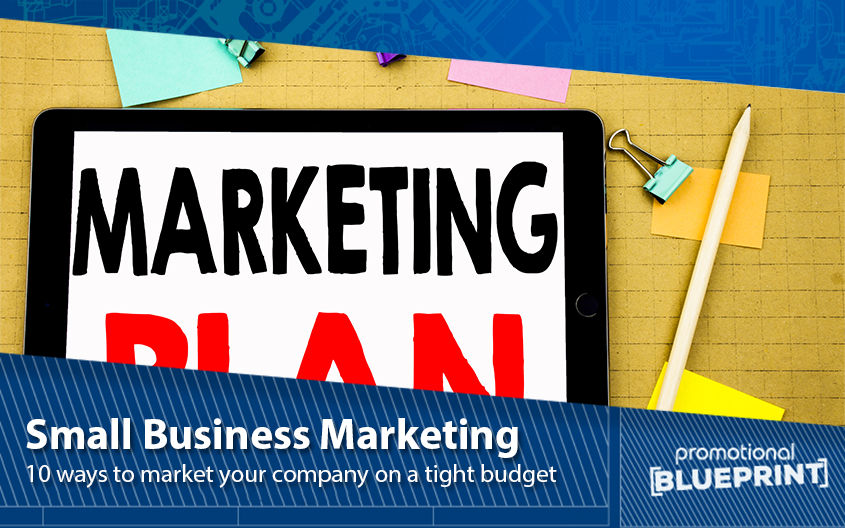 10 Ways to Market Your Company on a Tight Budget