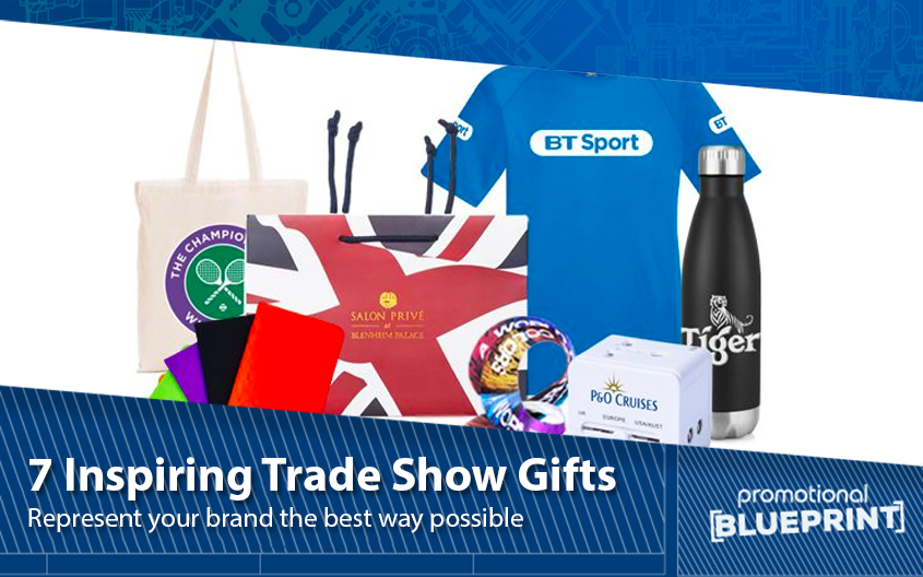 Represent Your Brand the Best Way Possible: 7 Inspiring Trade Show Gifts